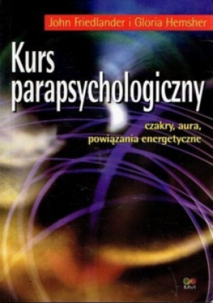Kurs parapsychologiczny - Gloria Hemsher, John Friedlander - książka  wyd. 2003