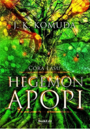 Hegemon Apopi - Justyna Komuda - książka fantasy wyd. 2021