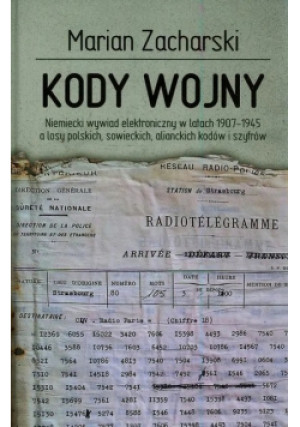 Kody wojny - Marian Zacharski - książka historyczna wyd. 2015