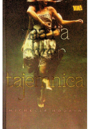 Mara Dyer Tajemnica - Michelle Hodkin - książka  wyd. 2014