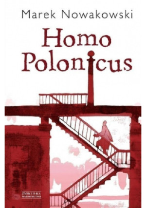 Homo Polonicus - Marek Nowakowski - książka historyczna wyd. 2013