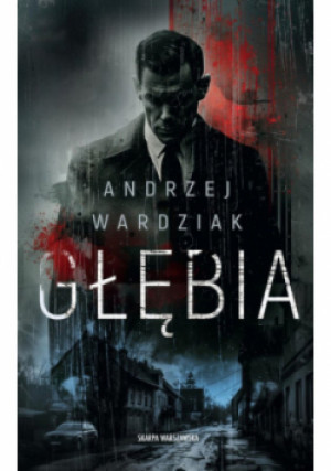 Głębia - Andrzej Wardziak - książka  wyd. 2024
