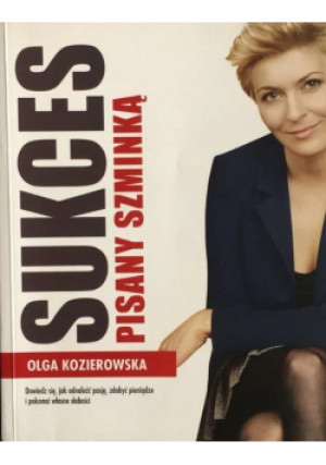 Sukces pisany szminką - Olga Kozierowska - książka  wyd. 2010