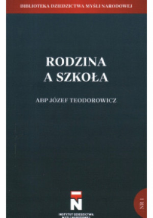 Rodzina a szkoła Nr 1 - Józef Teodorowicz - książka  wyd. 2021