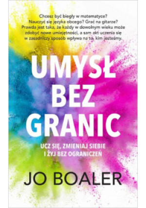 Umysł bez granic - Jo Boaler - książka  wyd. 2019