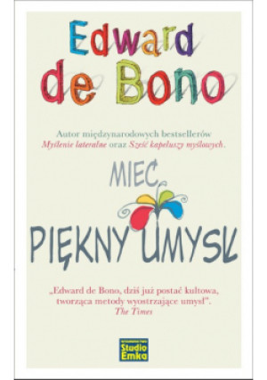 Mieć piękny umysł - Edward de Bono - książka  wyd. 2015