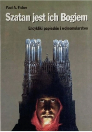 Szatan jest ich Bogiem - Paul A. Fisher - książka  wyd. 1995