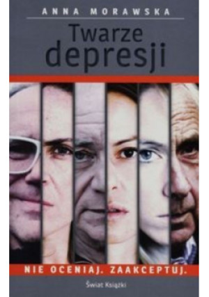 Twarze depresji - Anna Morawska - książka  wyd. 2015