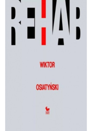 Rehab - Wiktor Osiatyński - książka  wyd. 2003