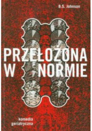 Przełożona w normie - B. S. Johnson - książka  wyd. 2011