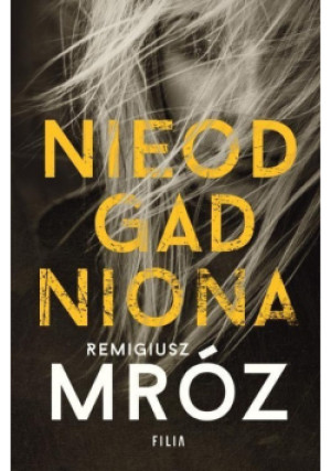 Nieodgadniona - Remigiusz Mróz - książka  wyd. 2019