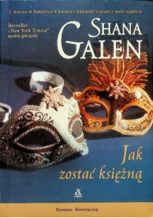 Jak zostać księżną - Shana Galen - książka  wyd. 2012