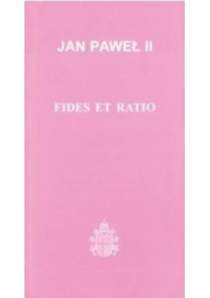 Fides et ratio - Jan Paweł II - książka  wyd. 1998