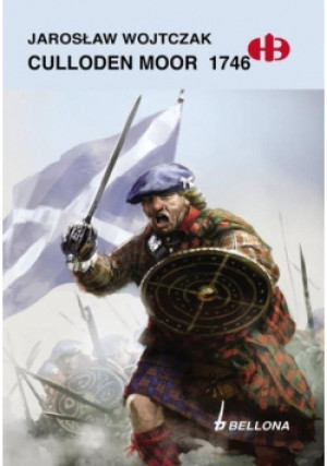 Culloden Moor 1746 - Jarosław Wojtczak - książka historyczna wyd. 2012