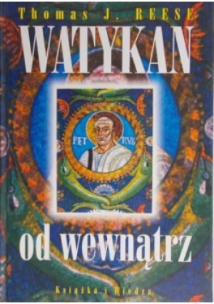 Watykan od wewnątrz - Thomas J. Reese - książka  wyd. 1999