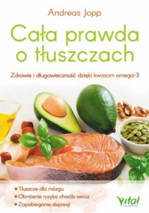 Cała prawda o tłuszczach - Strunz Urlich - książka  wyd. 2017