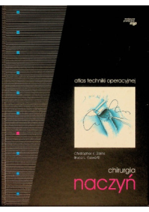 Chirurgia naczyń - Christopher K. Zarins - książka  wyd. 1997