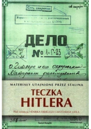 Teczka Hitlera Materiały utajnione przez Stalina - Henrik Eberleg (red.) - książka historyczna wyd. 2005