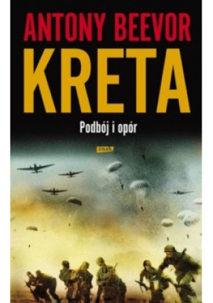 Kreta Podbój i opór - Antony Beevor - książka historyczna wyd. 2011