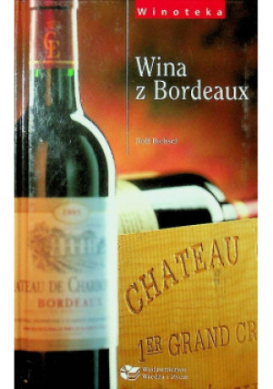 Wina z Bordeaux - Rolf Bichsel - książka  wyd. 2000