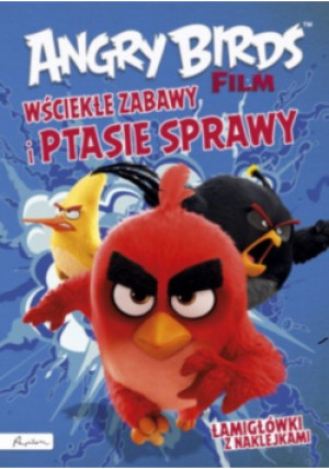Angry Birds Film Wściekłe zabawy i ptasie sprawy! Łamigłówki z naklejkami - książka  wyd. 2016