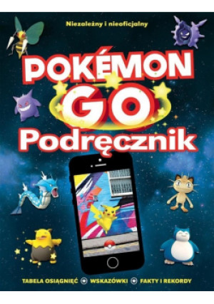 Pokmon GO Podręcznik - książka  wyd. 2016