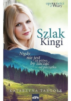 Szlak Kingi - Targosz Katarzyna - książka  wyd. 2017