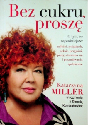 Bez cukru proszę - Katarzyna Miller - książka  wyd. 2015