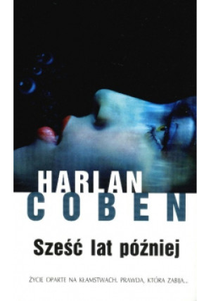 Sześć lat później - Harlan Coben - książka fantasy wyd. 2014