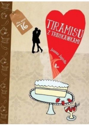 Tiramisu z truskawkami - Joanna Jagiełło - książka  wyd. 2016