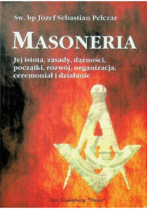 Masoneria - Józef Sebastian Pelczar - książka  wyd. 2004