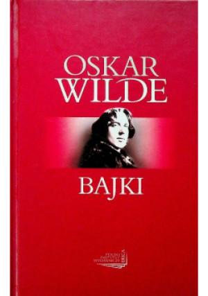 Wilde Bajki - Oskar Wilde - książka  wyd. 2005