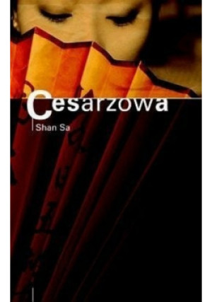 Cesarzowa - Shan Sa - książka  wyd. 2005