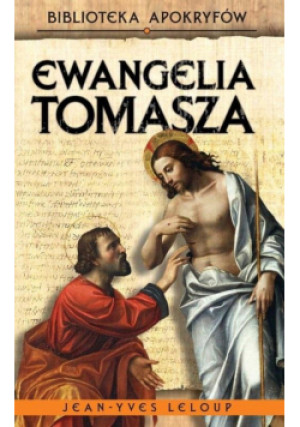 Ewangelia Tomasza - Jean-Yves Leloup - książka  wyd. 2023