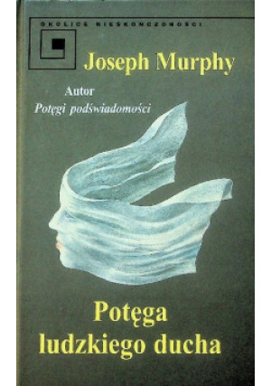 Potęga ludzkiego ducha - Joseph Murphy - książka  wyd. 1999