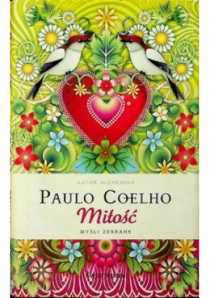 Miłość Myśli zebrane - Paulo Coelho - książka  wyd. 2009
