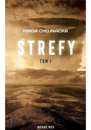 Strefy Tom I - Chojnacka Kinga - książka  wyd. 2020