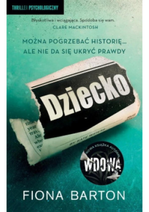 Dziecko - Fiona Barton - książka  wyd. 2018