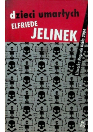 Dzieci umarłych - Elfriede Jelinek - książka historyczna wyd. 2009