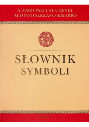 Słownik symboli - Alvaro Chenel, Alfonso Serrano Simarro - książka  wyd. 2008