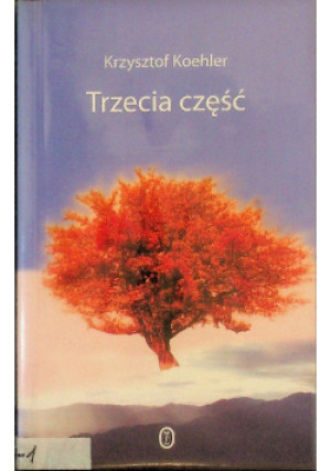 Trzecia część - Krzysztof Koehler - książka  wyd. 2003