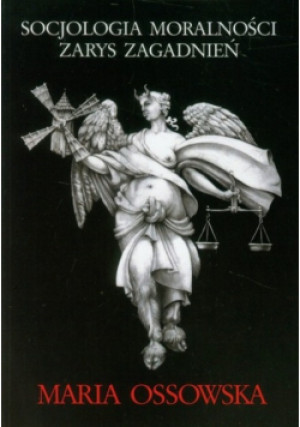 Socjologia moralności - Maria Ossowska - książka  wyd. 2005