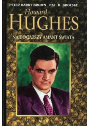 Najbogatszy amant świata - Howard Hughes - książka  wyd. 1998