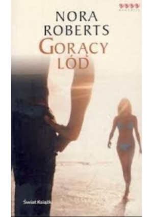 Gorący lód - Nora Roberts - książka  wyd. 2006