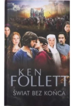 Świat bez końca - Ken Follett - książka  wyd. 2012