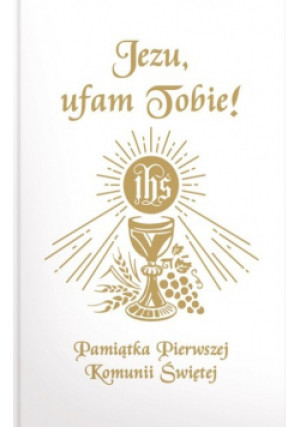 Jezu Ufam Tobie - Antoni Długosz, Bożena Maria Hanusiak - książka  wyd. 2022