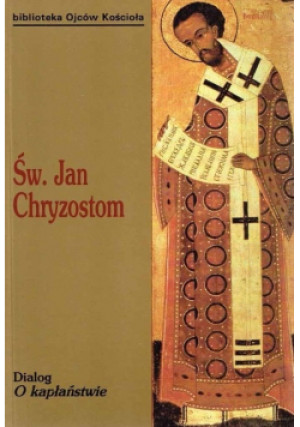 Dialog o kapłaństwie - Jan Chryzostom - książka  wyd. 1992