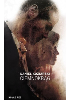 Ciemnokrąg - Daniel Koziarski - książka  wyd. 2017