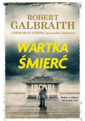Wartka śmierć - Robert Galbraith - książka  wyd. 2023