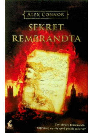 Sekret Rembrandta - Alex Connor - książka  wyd. 2012